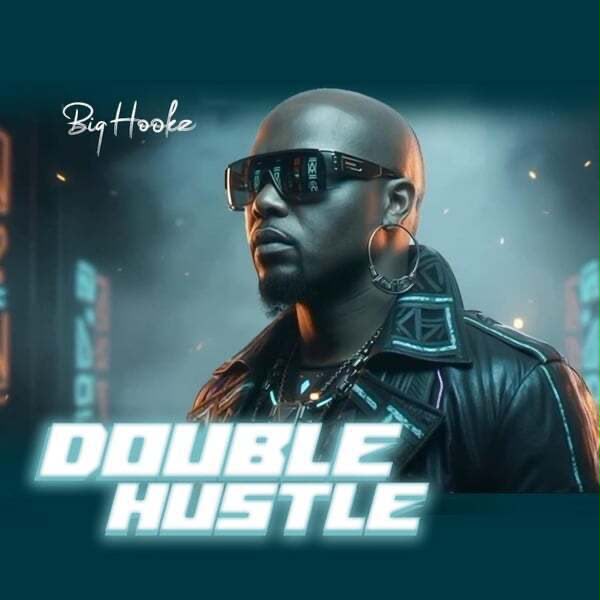 Big Hookz – Double Hustle [Album]