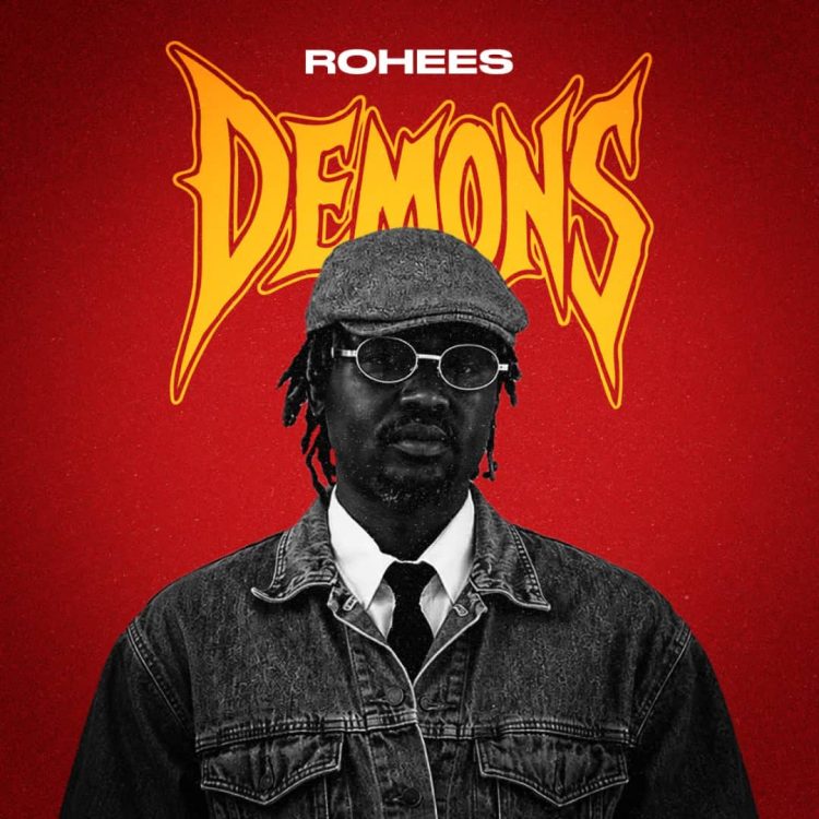 ROHEES – DEMONS Mp3 Download